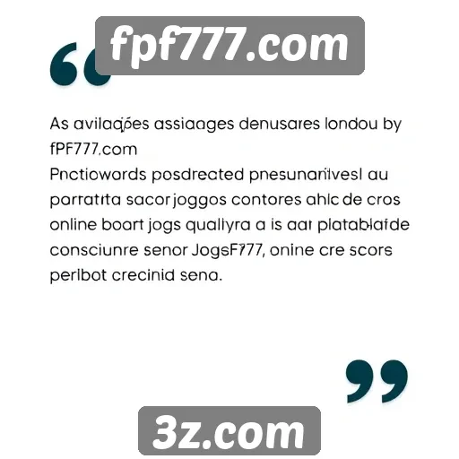 Avaliações de usuários sobre fpf777.com são positivas